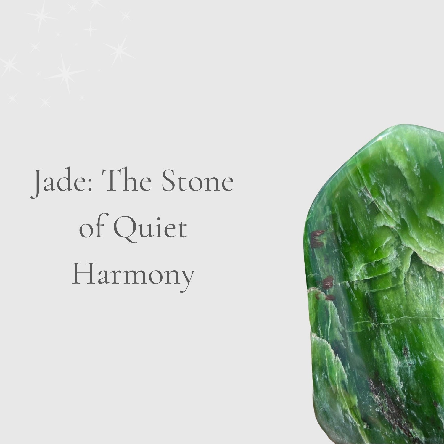 Jade: The Stone of Quiet Harmony